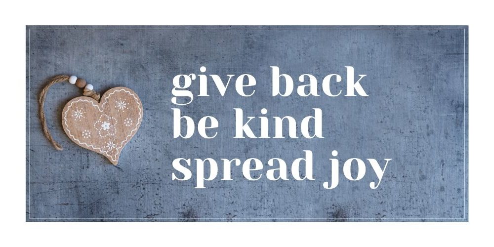 give-back-be-kind-spread-joy-1